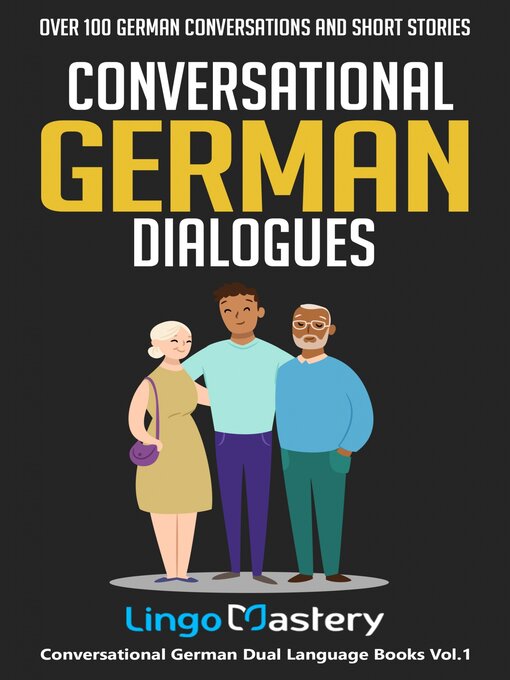 Title details for Conversational German Dialogues by Lingo Mastery - Available
